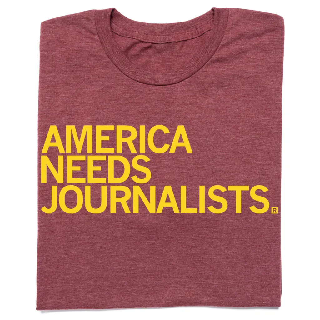 America Needs Journalists Cardinal & Gold