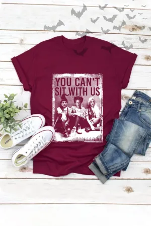 "You Can't Sit With Us" Halloween T-Shirt - Burgundy